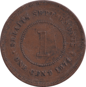 1874 1 CENT STRAIGHT SETTLEMENTS - WORLD COINS - Cambridgeshire Coins