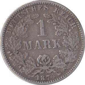 1874 SILVER ONE MARK GERMANY - SILVER WORLD COINS - Cambridgeshire Coins