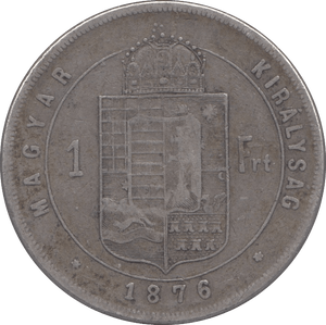 1876 HUNGARY SILVER ONE FORINT - SILVER WORLD COINS - Cambridgeshire Coins