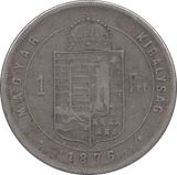 1876 HUNGARY SILVER ONE FORINT - SILVER WORLD COINS - Cambridgeshire Coins