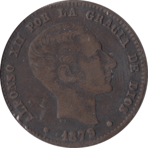 1879 10 CENTIMOS SPAIN - WORLD COINS - Cambridgeshire Coins