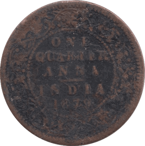 1879 ONE QUARTER ANNA BRITISH INDIA - WORLD COINS - Cambridgeshire Coins