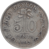 1892 CEYLON SILVER 50 CENTS - WORLD COINS - Cambridgeshire Coins