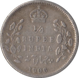 1906 SILVER 1/4 RUPEE INDIA - SILVER WORLD COINS - Cambridgeshire Coins
