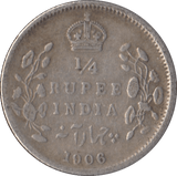 1906 SILVER 1/4 RUPEE INDIA - SILVER WORLD COINS - Cambridgeshire Coins