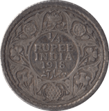 1918 SILVER 1/4 RUPEE INDIA - SILVER WORLD COINS - Cambridgeshire Coins