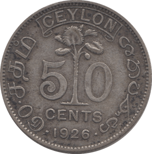 1926 SILVER 50 CENTS CEYLON - WORLD SILVER COINS - Cambridgeshire Coins