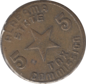 1930 USA ALABAMA TAX 5 CENTS - Token - Cambridgeshire Coins
