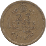 1943 CEYLON 25 CENTS - WORLD COINS - Cambridgeshire Coins