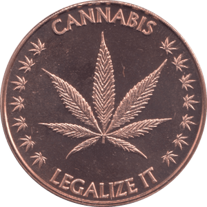 1oz FINE COPPER .999 LEGALIZE CANNABIS REF E55 - Copper 1 oz Coins - Cambridgeshire Coins