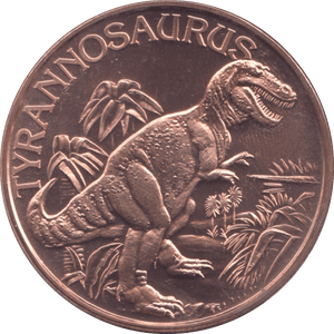 1oz FINE COPPER .999 TYRANNOSAURUS REF E3 - Copper 1 oz Coins - Cambridgeshire Coins