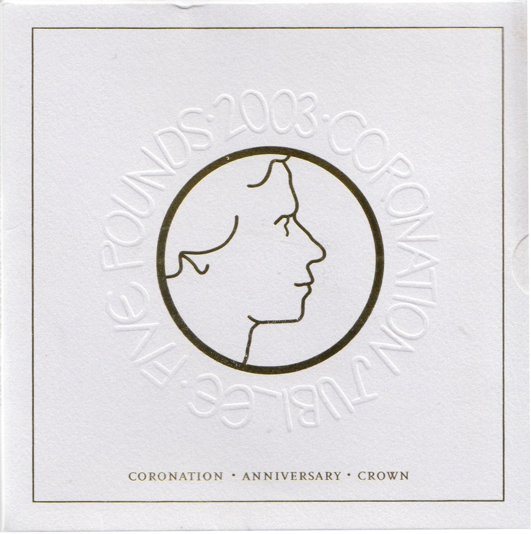 2003 Brilliant Uncirculated £5 Coin Presentation Pack Coronation Anniversary - £5 BU PACK - Cambridgeshire Coins