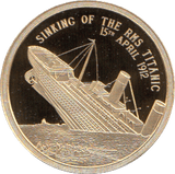 2019 GOLD PROOF SINKING OF THE TITANIC WITH COA REF 44 - GOLD COMMEMORATIVE - Cambridgeshire Coins