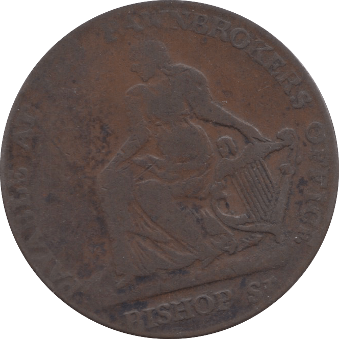 1804 PENNY TOKEN PAYABLE AT THE PAWNBROKERS OFFICE BISHOP ST ( REF 4 )