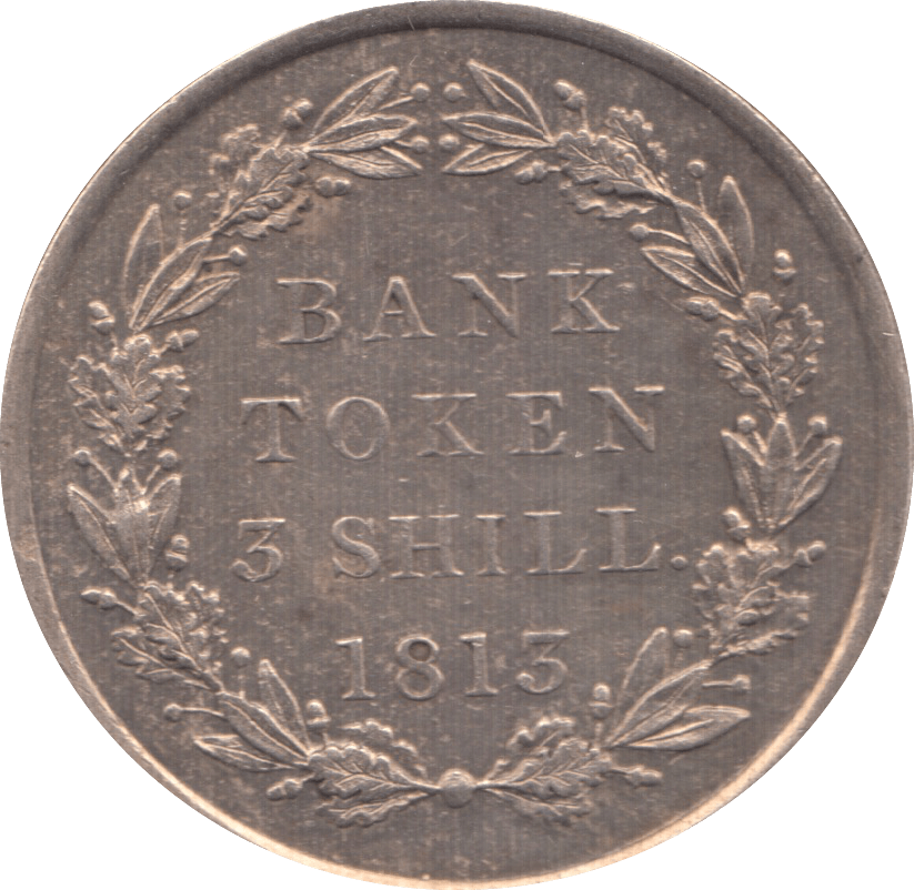 1813 SILVER BANK TOKEN THREE SHILLING ( EF )