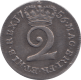 1756 MAUNDY TWOPENCE ( EF ) 7