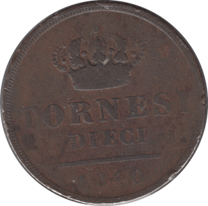 1840 NAPLES 10 TORNESI NAPLES - WORLD COINS - Cambridgeshire Coins