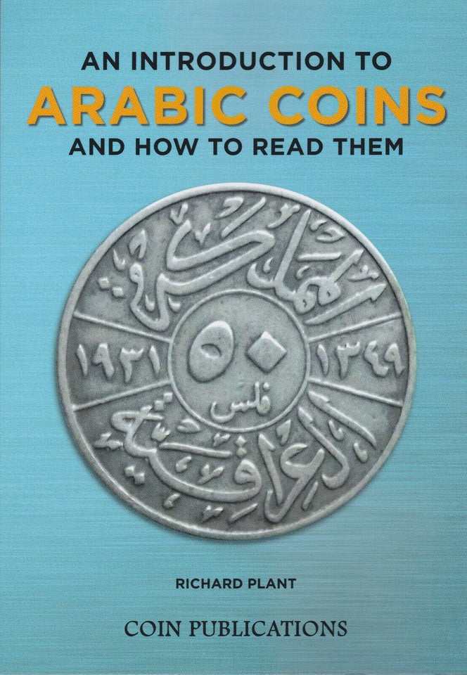 An Introduction to Arabic Coins & How To Read Them Paperback Book - Coin Book - Cambridgeshire Coins