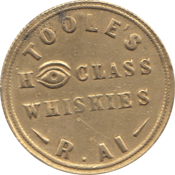 1800 BRASS ADVERT TOKEN TOOLES HIGH CLASS WHISKIES REF H160