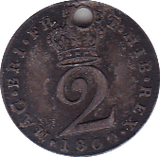 1800 MAUNDY TWOPENCE ( FINE ) HOLED
