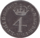 1706 MAUNDY FOURPENCE ( GF )