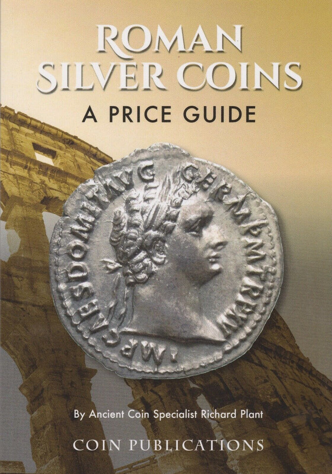 Roman SILVER Coins: A Price Guide Book 2018 Coin Publications 4th Edition - Coin Book - Cambridgeshire Coins